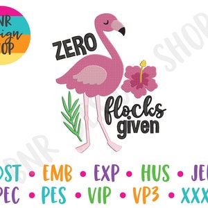 Puede incluir: Diseño bordado con un flamenco rosa con una flor y el texto "Zero flocks given".