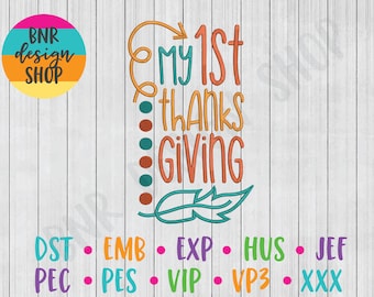 My 1st Thanksgiving Embroidery, 3 Sizes, Thanksgiving Machine Embroidery Design, Embroidery Pattern, Embroidery File, First Thanksgiving