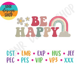 Be Happy Embroidery Designs Trendy, Positive Embroidery Designs for Machine, Retro Embroidery Files for Hats, Rainbow Embroidery for Kids
