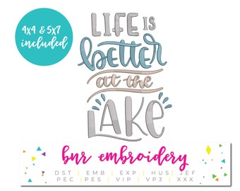 Life is Better at the Lake Machine Embroidery Design for Lake House Decor or Beach House