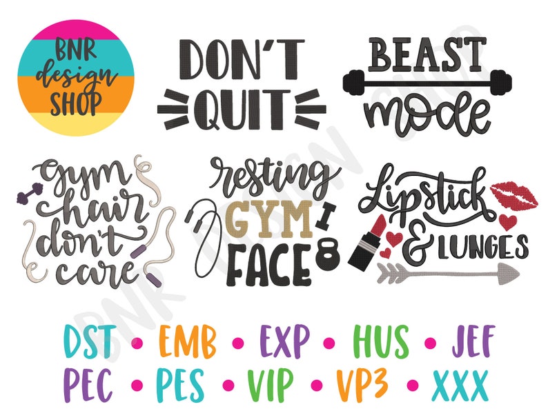 May include: A set of colorful digital designs featuring motivational quotes about fitness and exercise. The designs include phrases like "Don't Quit", "Beast Mode", "Gym Chair Don't Care", "Resting Gym Face", and "Lipstick & Lunges".