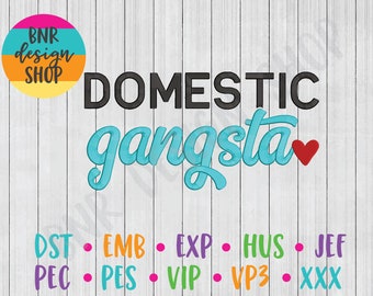Mom Embroidery Design, Domestic Gangsta Embroidery, 3 Sizes, Embroidery File, Embroidery Pattern, Machine Embroidery