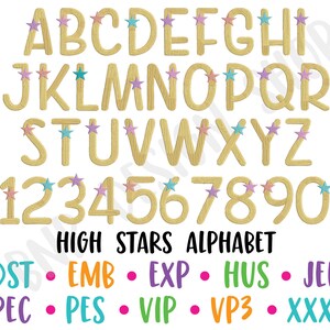 May include: A gold alphabet with stars in various colors. The letters and numbers are in a wood-like texture. The text below reads "HIGH STARS ALPHABET" and lists the file formats available: DST, EMB, EXP, HUS, JEF, PEC, PES, VIP, VP3, XXX.