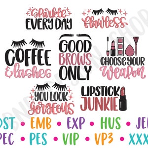 May include: A set of nine digital designs featuring beauty-themed text and graphics. The designs include phrases like "Sparkle Every Day", "Flawless", "Good Brows Only", "Coffee & Lashes", "Choose Your Weapon", "You Look Gorgeous", and "Lipstick Junkie".
