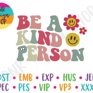 Be a Kind Person Retro Embroidery Design for Machine Embroidery File Pattern Digital Download