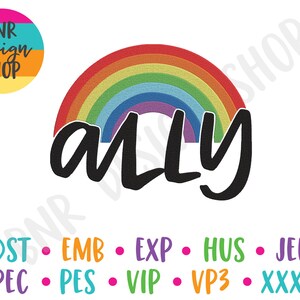 Könnte beinhalten: Regenbogenfarbener Regenbogen mit dem Namen "ally" in schwarzem Text darunter. Der Text "DST EMB EXP HUS JEF PEC PES VIP VP3 XXX" befindet sich unter dem Regenbogen.