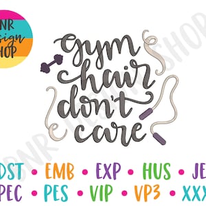 Gym Embroidery Design, Workout Embroidery Designs for Machine, Gym Hair Don't Care, PES Files for Embroidery, Embroidery Files Trendy