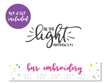 Be The Light Embroidery Design, Bible Verse Embroidery Design, Embroidery File, Embroidery Pattern