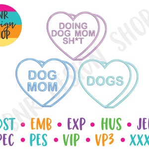 Dog Mom Embroidery Designs Dog, Candy Heart Embroidery File for Valentines, Dog Embroidery Pattern Machine, Heart Embroidery Design Trendy