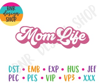 Mom Life Embroidery Design, Mom Embroidery Design for Women, Mama Embroidery File for Mama, Mom Embroidery for Sweatshirt, Trendy Embroidery