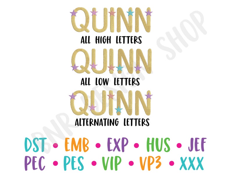 May include: A digital embroidery design for the name Quinn with three different lettering styles: all high letters, all low letters, and alternating letters. Each style is accompanied by a row of stars. The design is available in the following formats: DST, EMB, EXP, HUS, JEF, PEC, PES, VIP, VP3, and XXX.