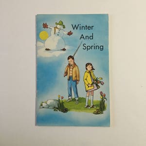 Winter and Spring / Vintage Children&#39;s Book