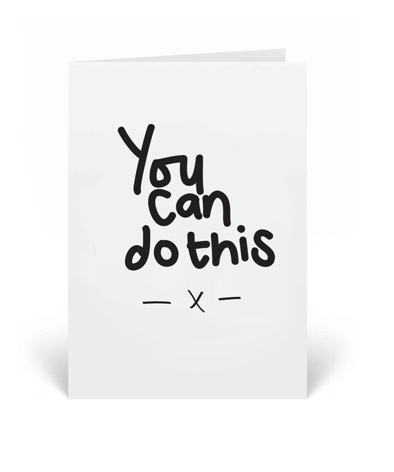 You can do this Greeting Card