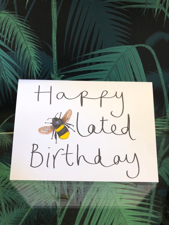 Happy Belated Birthday Greeting Card that can be personalised