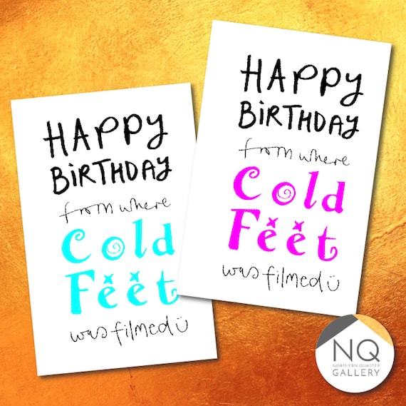 Happy Birthday from where Cold feet is filmed - (Manchester) this can be personalised as well