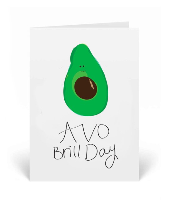 Avocado Brill/Fab Birthday Greeting Card