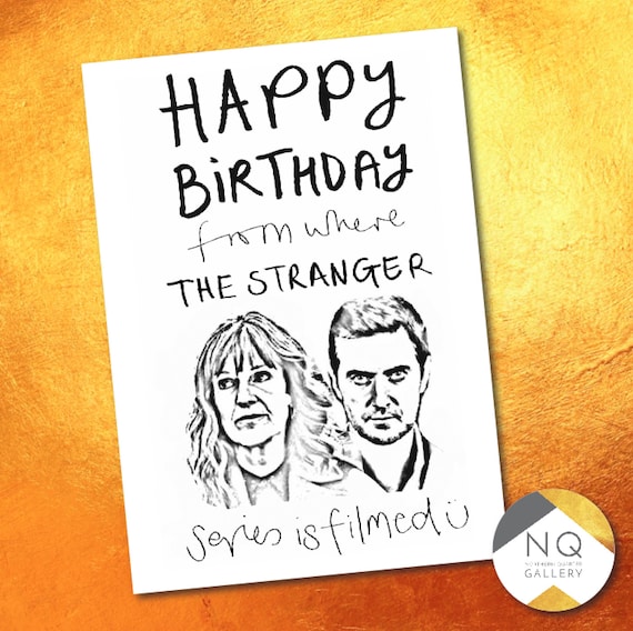 The Stranger - Happy Birthday from where the series was filmed