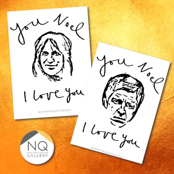 You Noel I Love You - Valentines Day Cards featuring Noel Gallagher & Noel Fielding