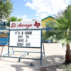 Horizontal El Arroyo Sign Color Photo Print, It&#39;s a Good Day to Have a Good Day, Austin Texas