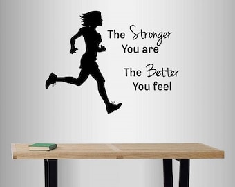 In-Style Decals Wall Vinyl Decal Home Decor Sticker Stronger You Are Better You Feel Phrase Quote Lettering Running Girl Woman Sports 967