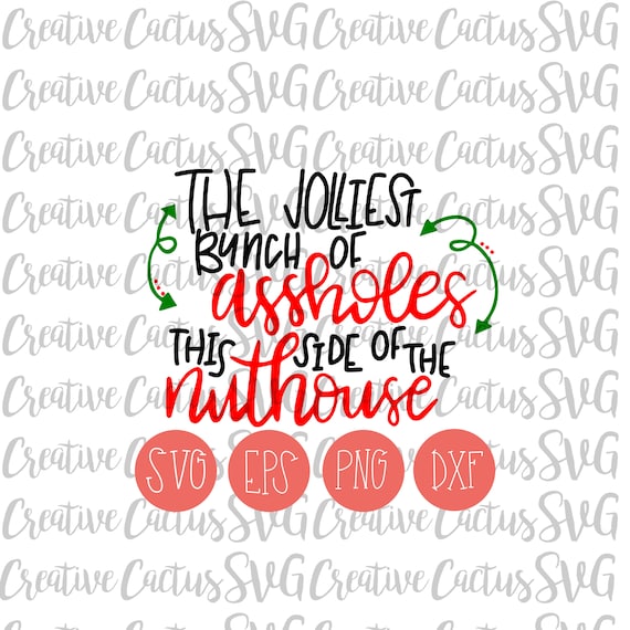 Download National Lampoon Christmas SVG Jolliest bunch of Assholes ...