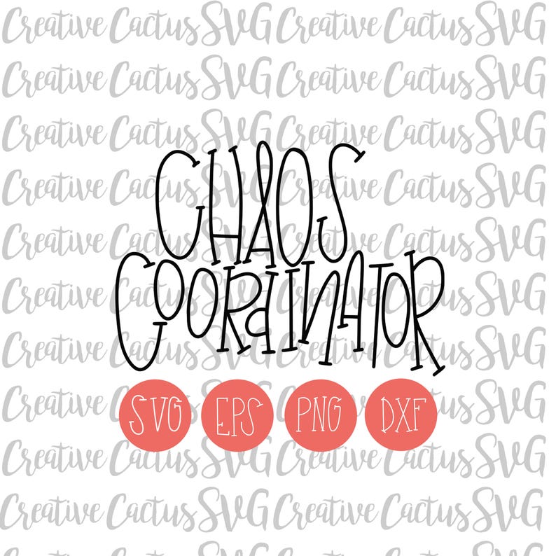 Chaos Coordinator Svg Mom Svg Mom Life Svg Kids Mom Of Boys Mom Of Girls Mom Of Both Hand Lettered Cutting File