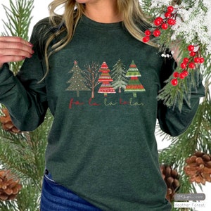 Fa La La La La ~Women&#39;s Long sleeve tee, holiday long sleeve t, long sleeve holiday t, long sleeve sweater, winter tree shirt Christmas tree