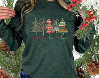 Fa La La La La ~Women&#39;s Long sleeve tee, holiday long sleeve t, long sleeve holiday t, long sleeve sweater, winter tree shirt Christmas tree