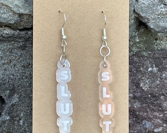 Earring laser engraved clear acrylic "SLUT"