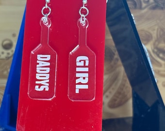 Paddle Earring laser engraved clear acrylic "DADDYS GIRL"