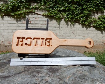 Wood Spanking Paddle BDSM 3.5 inches by 12 inches BITCH mirror Carved