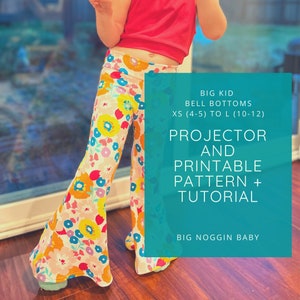 High-Waisted Big Kid Bell Bottoms Printable and Projector Pattern + Tutorial | Flares, Leggings, Child, Kid, Instructions