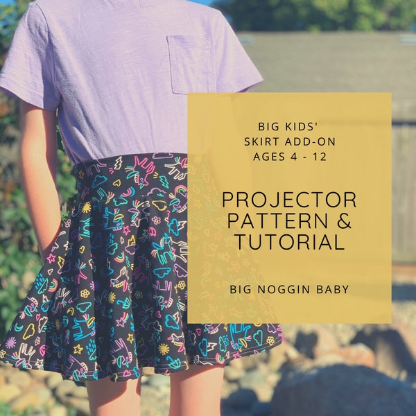 Big Kids' Skirt Add-On Projector Pattern and Tutorial | Two Styles, Pockets, Shorties, Briefs, Bummies, Skort, Child, Youth, Instructions