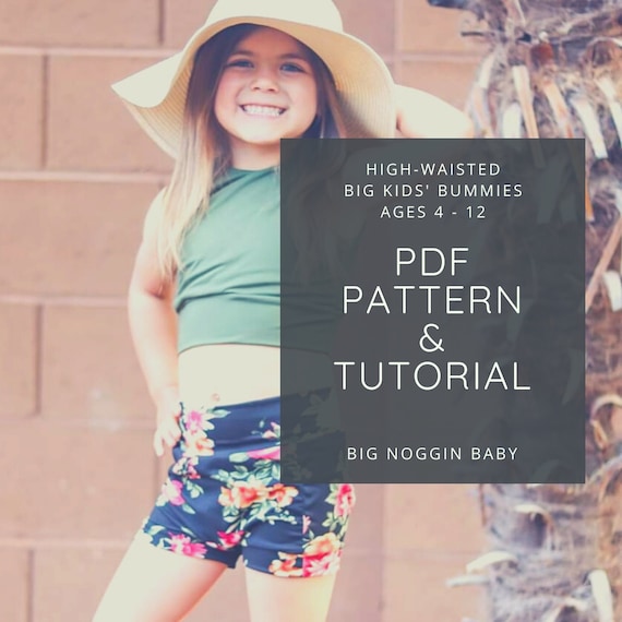 Big Kids High Waisted Bummy Shorts Pdf Pattern And Etsy