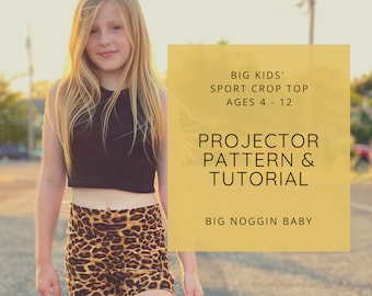 Big Kids' Sport Crop Top Projector Pattern and Tutorial | Tank, Cropped, Athletic, Kids, Child, Youth, Instructions