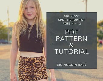 Big Kids' Sport Crop Top PDF Pattern and Tutorial | Tank, Cropped, Athletic, Kids, Child, Youth, Instructions