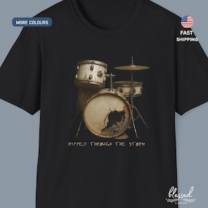 Drum T Shirt, Ripped Through The Storm, Drummer Gift, Unisex Softstyle T-Shirt | Perfect Gift for Musicians, Music Lovers