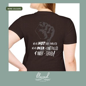 Political T Shirt, Not Overpopulated T Shirt, Empowerment Unisex Softstyle T-Shirt - Social Justice Tee, Protest Apparel