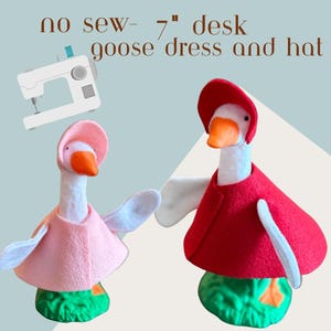 May include: Two goose figurines wearing dresses and hats. One goose is in pink, the other in red. The image includes text that reads "no sew - 7" desk goose dress and hat" and "easy instructions with -step by step illustrations."