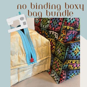 May include: Image of two boxy bags. One is beige with a blue zipper and red pull, the other is black with a colorful patchwork design. Text reads "no binding boxy bag bundle" and "easy instructions with step by step illustrations and video tutorial."