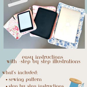 May include: Image of a quilted device sleeve for Kindles, iPads, and laptops. The image includes a sewing machine illustration, a Kindle, an iPad, and a laptop inside the sleeves. The text reads "easy instructions with step by step illustrations".