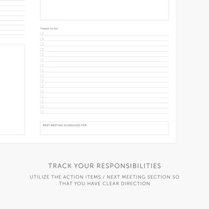 May include: A printable planner page with a checklist titled "Things to do" and a section for "Next meeting scheduled for". The page also includes the text "Track your responsibilities" and "Utilize the action items / next meeting section so that you have clear direction".
