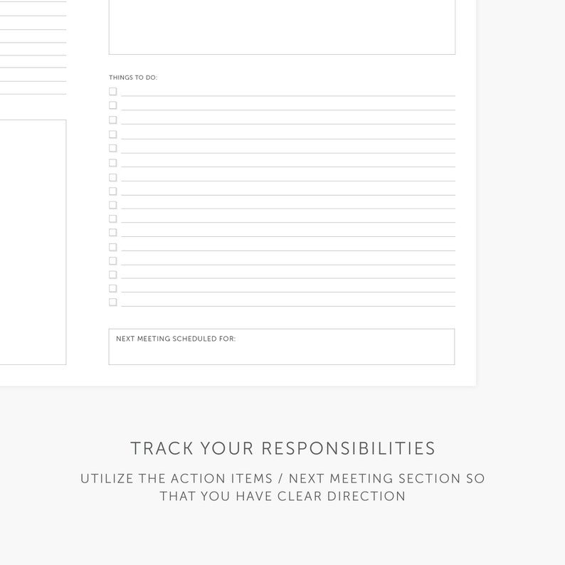 May include: A printable planner page with a checklist titled "Things to do" and a section for "Next meeting scheduled for". The page also includes the text "Track your responsibilities" and "Utilize the action items / next meeting section so that you have clear direction".