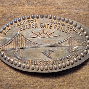 Golden Gate Bridge Marin County San Francisco, California Elongated Cent Penny Souvenir Pressed Coin