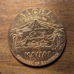 1975 Lihue, Hawaii (Kauai) The Garden Isle Sleeping Giant Prince Kuhio So Called Dollar Coin Medal Token