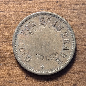 M Slippery Gulch Newhall, California CA & Cokedale, Colorado CO 5 Cents Coin Trade Token