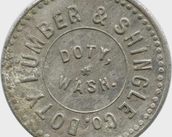 Doty, Washington WA Doty Lumber & Shingle Co. Good For 10 Cents Trade Token