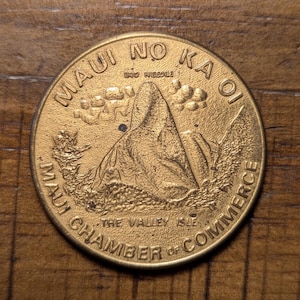 1975 Maui, Hawaii HI The Valley Isle Lahaina First Capital So Called Dollar Souvenir Dollar Coin Medal Token