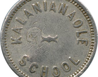 Papaikou, Hawaii HI Kalanianaole School Cafeteria Good For 5 Cents Trade Token