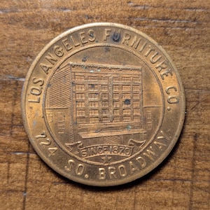Los Angeles, California CA Los Angeles Furniture Co. One Dollar Coin Trade Token